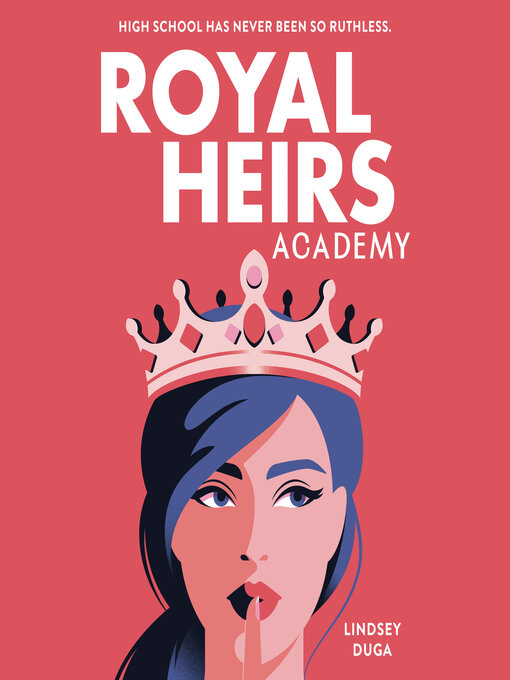 Title details for Royal Heirs Academy by Lindsey Duga - Wait list